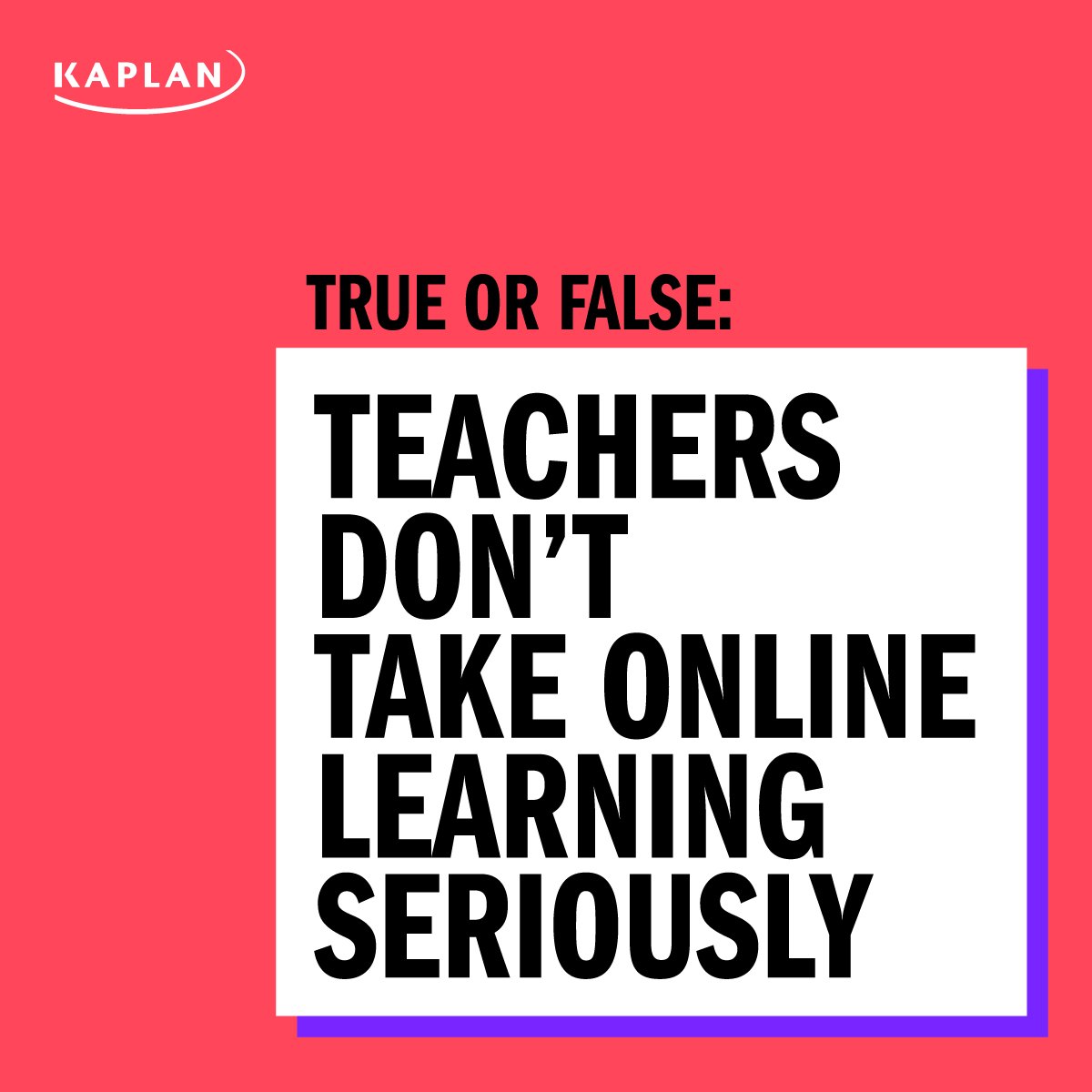 True or false: teachers don’t take online learning seriously