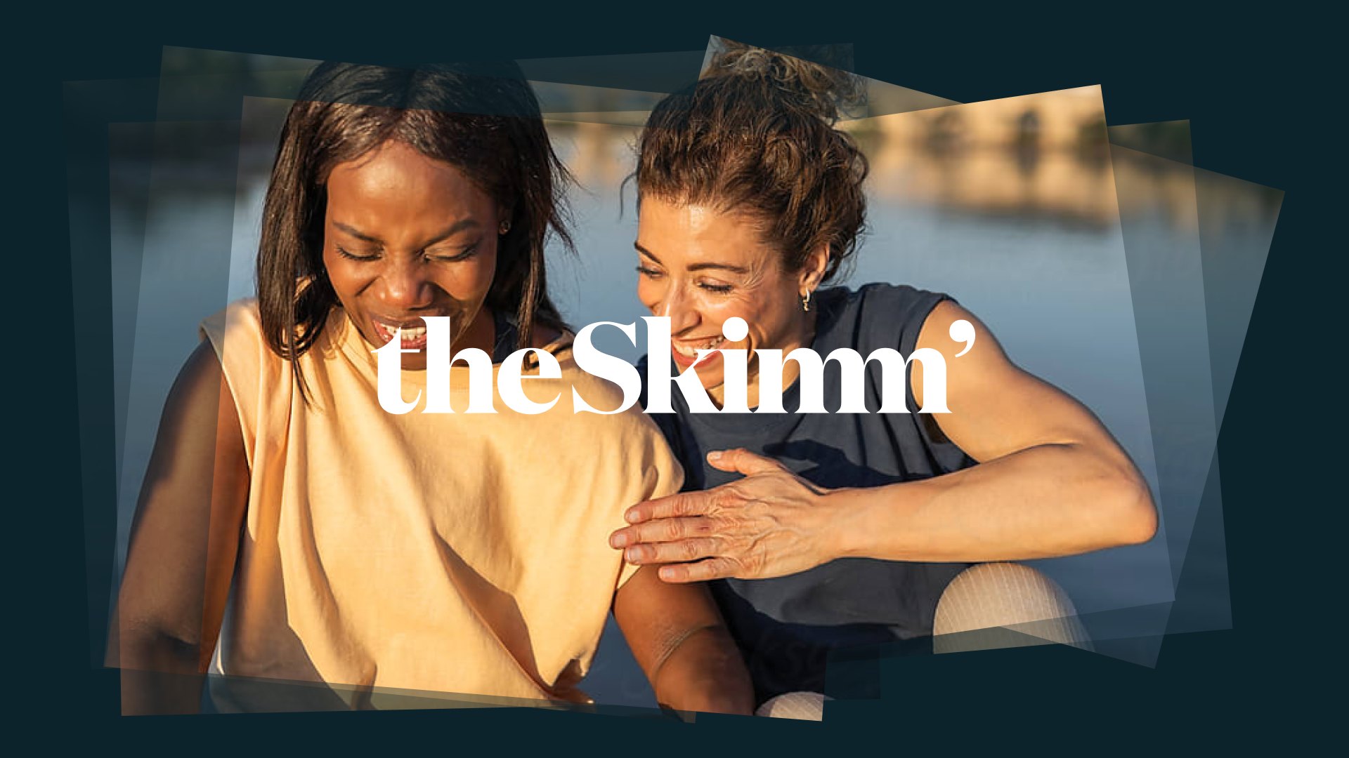 theSkimm wordmark over a photo of two women laughing