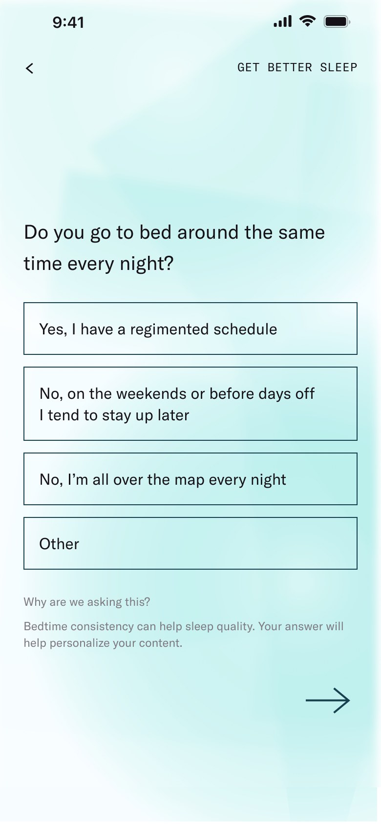 Question: do you go to bed around the same time every night?